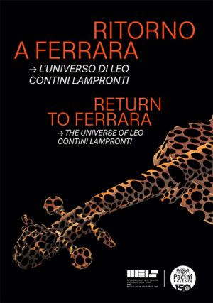 Ritorno a Ferrara - l'universo di Leo Contini Lampronti